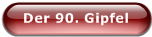 Der 90. Gipfel